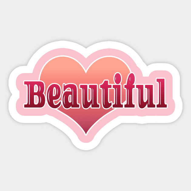 Beautiful Sticker by Creative Has